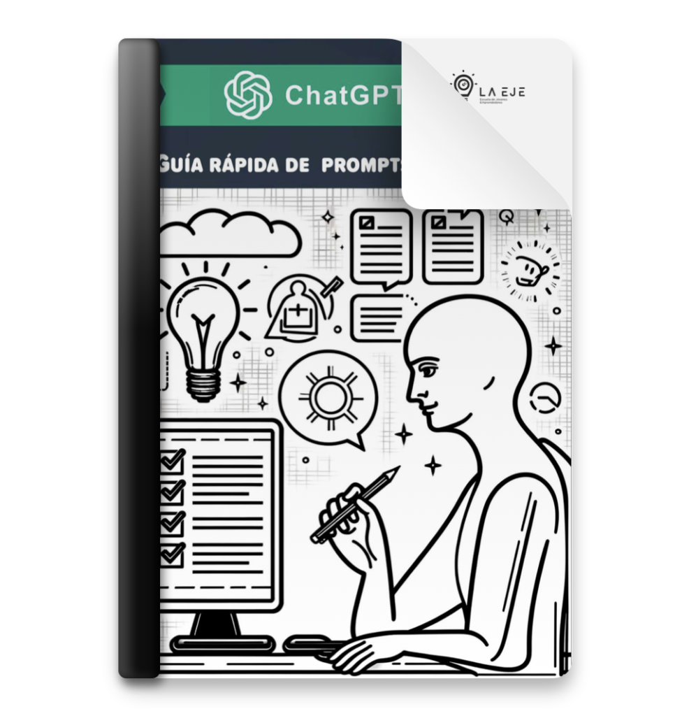 Portada de 'Guía Rápida de Prompts' con ilustraciones de una persona utilizando ChatGPT y símbolos de creatividad, ofrecido por LA EJE.