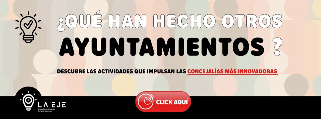 Banner informativo de La EJE que pregunta “¿Qué han hecho otros ayuntamientos?” y presenta actividades innovadoras de concejalías de juventud, con botón de acción “Click aquí”.