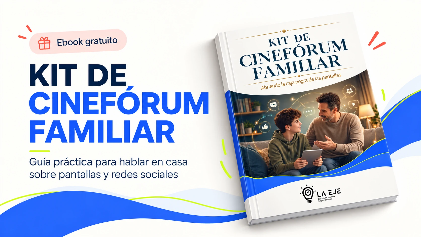 Kit Cinefórum Familiar - Pantallas y Redes Sociales - La EJE